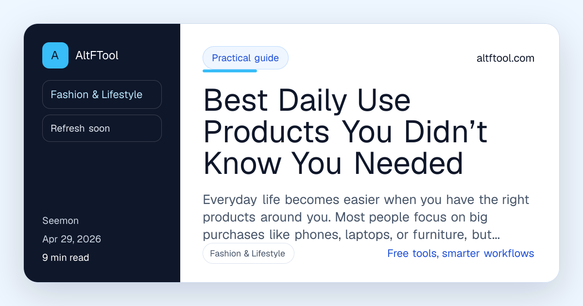 Best Daily Use Products You Didn’t Know You Needed